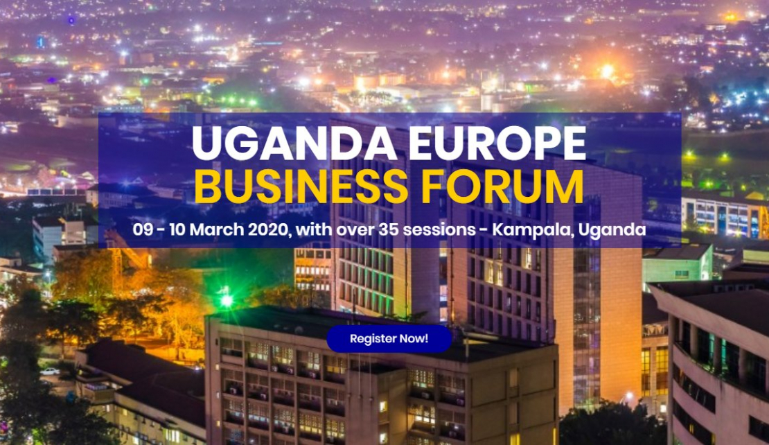Project launch at the Uganda Europe Business Forum on 09-10 March 2020